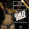 Ella Es Única - Johan&Bonz