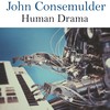 Human Drama (Cinematic Mix) - John Consemulder