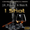 1 Shot (Explicit) - Propane&J.O.&Nikki B.