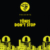 Don't Stop - Tönis