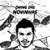 Swing das Novinhas (Explicit) - MC Eidrian&Dynho Alves&Mc Tróia