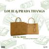 Louie & Prada Thangs (feat. Leezy & Too Crafty) (Explicit) - Young Ross&Leezy&Too Crafty