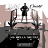 Ma Bella Quiere (Explicit) - Boyzy&OneSaf