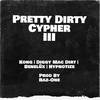 Pretty Dirty Cypher 003 (feat. Kong, Diggy Mac Dirt, Benelüx & Hypnotize) (Explicit) - Raz-One&Kong&Diggy Mac Dirt&Benelüx&Hypnotize