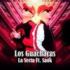 Los Guachacas - La Secta&Saok