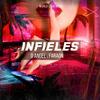 Infieles - D Angel&Faraón
