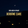 Derdime Çare - Ses-Kes&Pilot