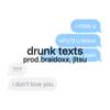 Drunk Texts (Explicit) - Yung 808