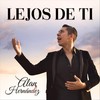 Lejos de Ti - Alan Hernandez