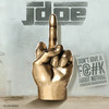 I Don't Give A F@#k About Nothing (Explicit) - J-Doe