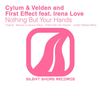 Nothing But Your Hands (Kristof Van Den Berghe Remix) - Cylum&First Effect&Velden&Irena Love