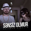 Sənsiz Olmur (Explicit) - Aslixan&Delin