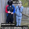 Anti A (feat. YZ.Sussex & Original stizz) (Explicit) - Ysavmixedit&YZ.Sussex&Original stizz