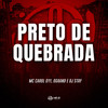 Preto De Quebrada (Explicit) - Dj Stay&Ogrand&MC CAROL 011