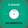 Incarnation (Dark Night Mix) - D-Shake