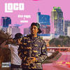 Loco (Explicit) - Dxn Creq&Toosii