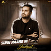 Sunn Naare Ni (Jazbaat Vol 4) - Punky Crew Screw&Armaan