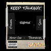 Keep Talking (Remix|Explicit) - Firahs&Meret One&Shvii&Trimaces