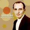 I Surrender, Dear - Ambrose & His Orchestra