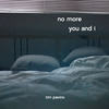 No More You and I - Tim Pavino&Raizo Chabeldin&Kiko