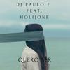 Quero Ser - Paulo F&Holijone