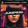 Jumping - DJ Carlos Rivera&O-Dee