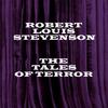 The Tales Of Terror By Robert Louis Stevenson - Robert Louis Stevenson&Ghizela Rowe