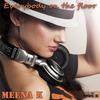 Everybody On the Floor (Extended Version) - Meena K
