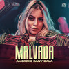 Malvada - Amorim&Dany Bala