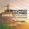 Breath of Freedom (Original Mix) - Bernard Drago&Natasha Johns