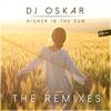 Higher In The Sun (Riffresh Remix) - Dj Oskar&Riffresh
