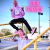 YOUR FRIENDS ! (feat. swiiif) (Explicit) - Lil Sabb&Swiiif