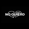 No Quiero (Explicit) - MARIN