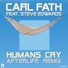 Humans Cry (Afterlife Instrumental Mix) - Carl Fath&Steve Edwards