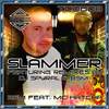 Slammer (DJ Spyral Run Out Remix) - BSM&MC Hatcha