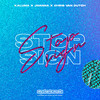 Stop Sign - Kaluma&Joanna&Chris van Dutch