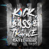 Kick, Bass & Trance - Andrew Rayel&Chukiess & Whackboi