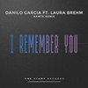 I Remember You (Rawtk Remix) - Danilo Garcia 