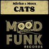 Cats (Original Mix) - mirko&Meex