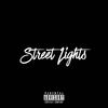 Street Lights (Explicit) - Travis Wayne