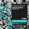 Babooshka (Original Mix) - Chris Cortez