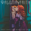 Only Love Can Hurt Like This (Slowed Down Version) - Paloma Faith&sped up + slowed