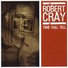 Times Makes Two - Robert Cray