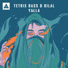 Yalla (Original Mix) - Tetrix Bass&Bilal