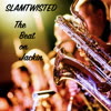 The Beat on Jackin - SLAMTWISTED