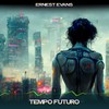 Tempo futuro (Radio chill mix, 24 bit remastered) - Ernest Evans