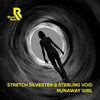 Runaway Girl (2015 Rework) - Sterling Void&Stretch Silvester