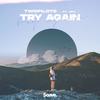 Try Again (feat. Idyl) - TWOPILOTS&Idyl