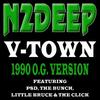 V-Town(1990 O.G. Version) (Explicit) - N2Deep&P.S.D.&Little Bruce&The Bunch&B-Legit&E-40