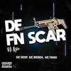 MTG - DE FN SCAR (Explicit) - DJ AZIN